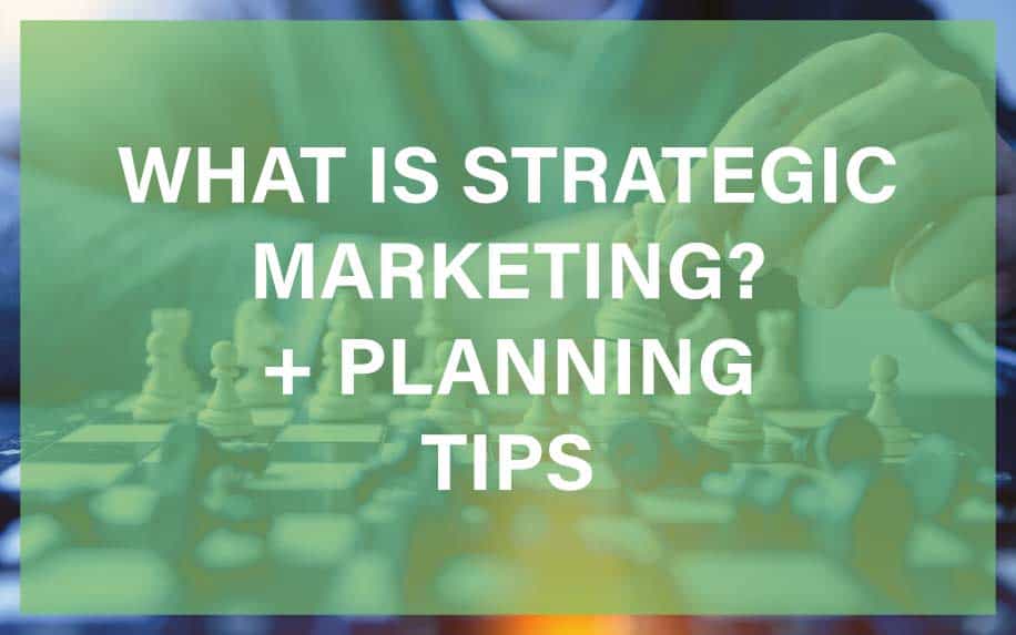 Strategic Marketing 101: A Complete Guide to Long-Term Growth Planning