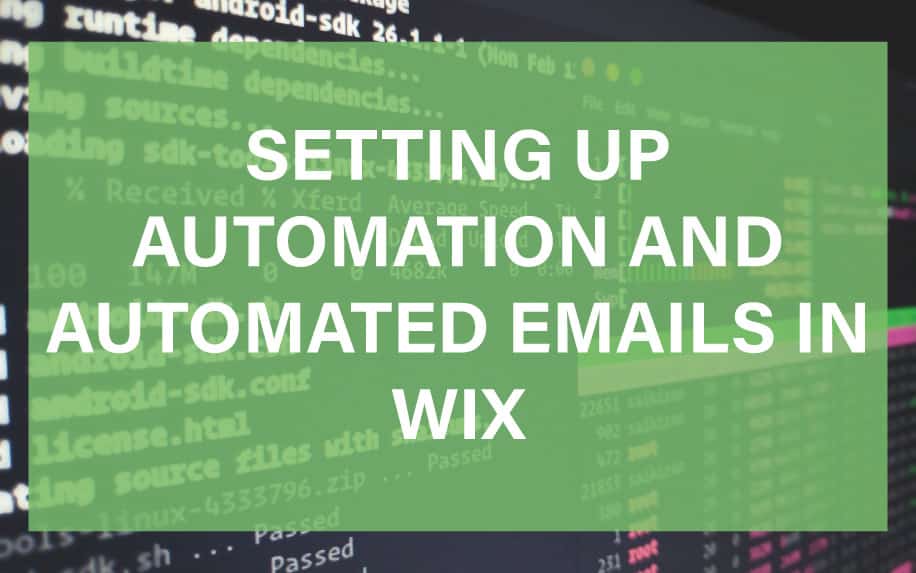 Streamlining Success: 101 on Setting Up Powerful Automation and Automated Emails in WIX