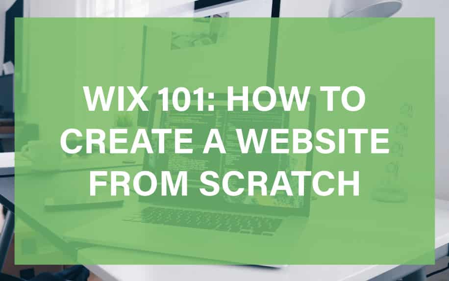 WIX 101: How To Create a WIX Website From Scratch