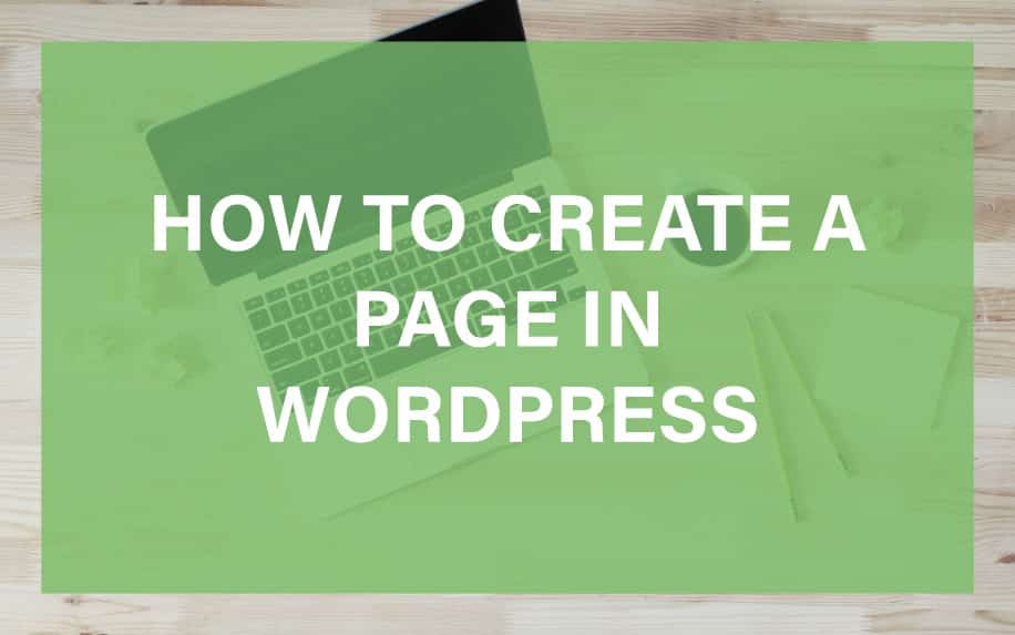 Create a Page in WordPress the Right Way – Optimization Guide
