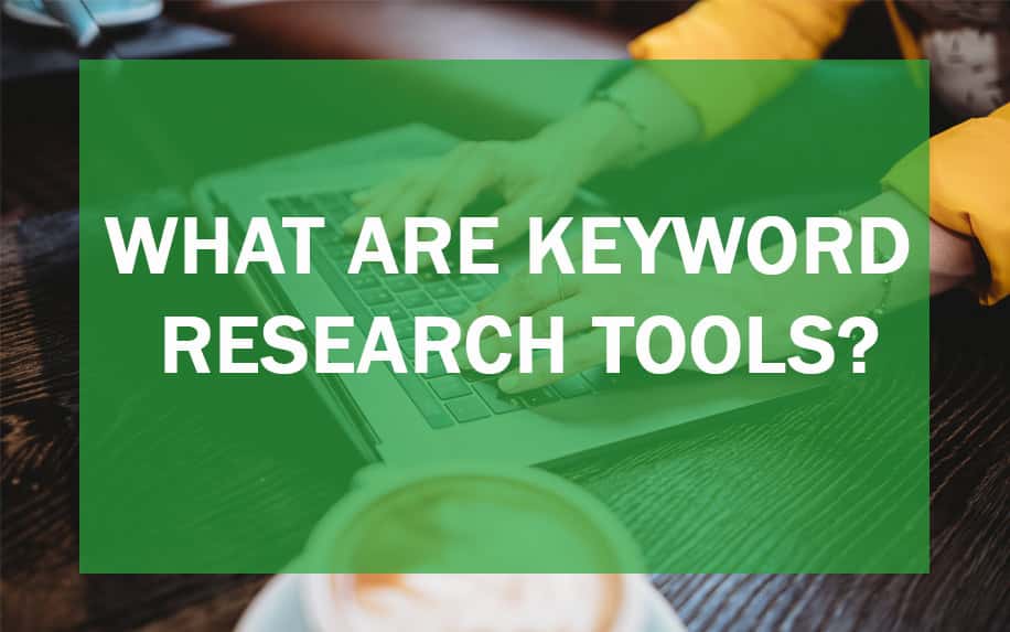 Featured image for an article on "what are keyword research tools?"