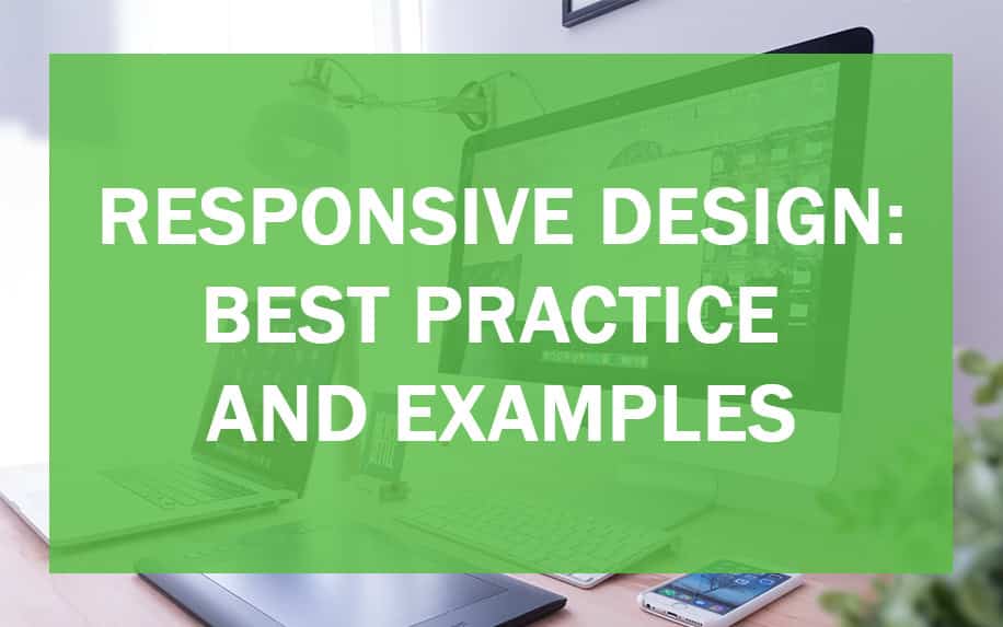 Responsive Design: Best Practices and Examples