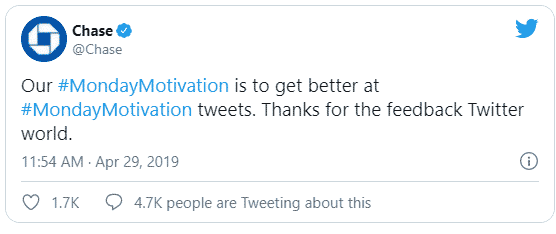 Chase bank respond to negative feedback from Monday Motivation tweet 29/04/2019.